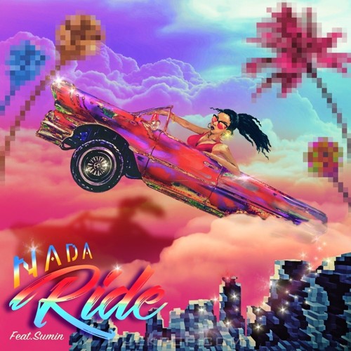 NADA – Ride (Feat. SUMIN) – Single