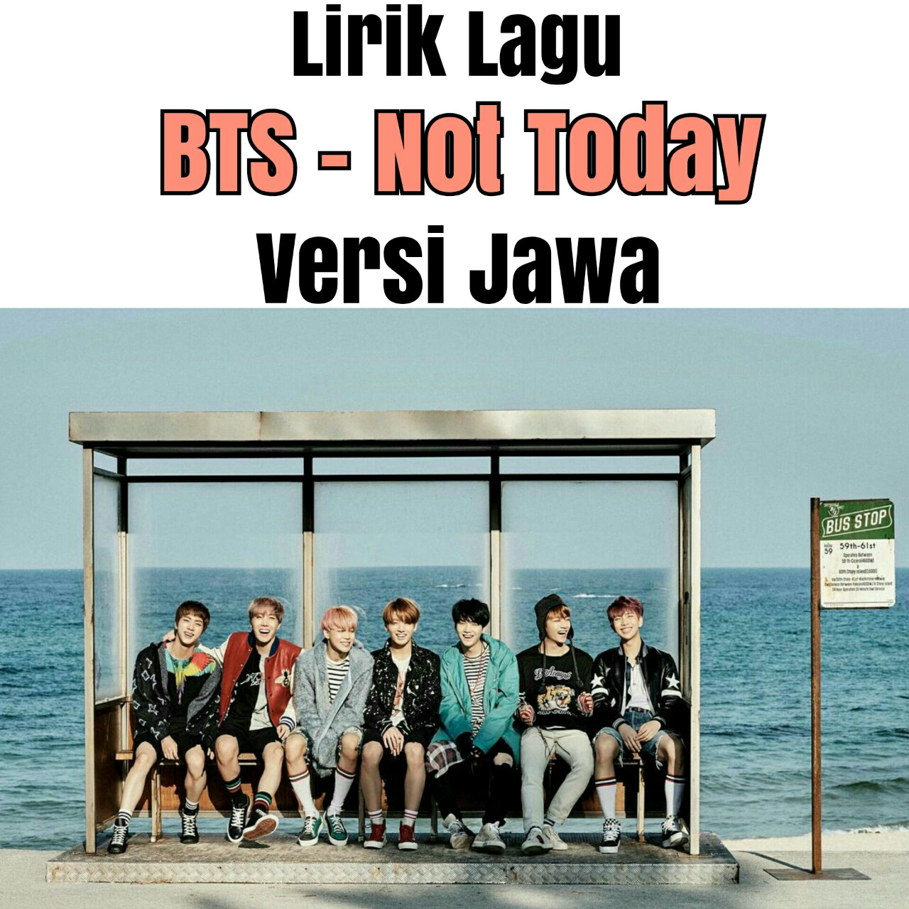Lirik Lagu BTS - Not Today Versi Jawa