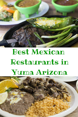 Travel the World: Three of the best Mexican restaurants in Yuma, Arizona.