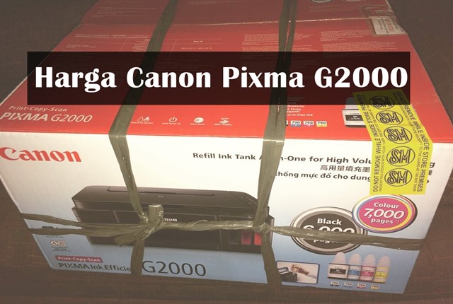 Review dan Harga Canon PIXMA G2000 September 2017 BEDAH