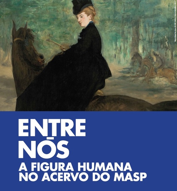 #Recomendo - Entre Nós - A Figura Humana no Acervo do MASP