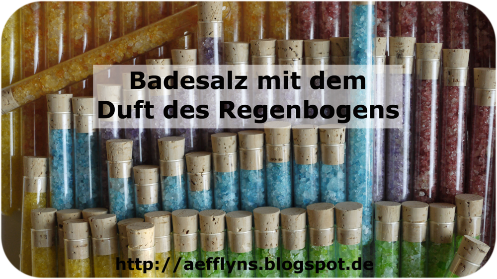 http://aefflyns.blogspot.de/2014/02/badesalz-mit-dem-duft-des-regenbogens.html