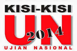 Download Kisi-Kisi SKL UN 2013/2014 SD, SMP, SMA/SMK