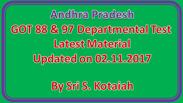 AP GOT88&97 Departmental Test Latest Material Updated on 02.11.2017
