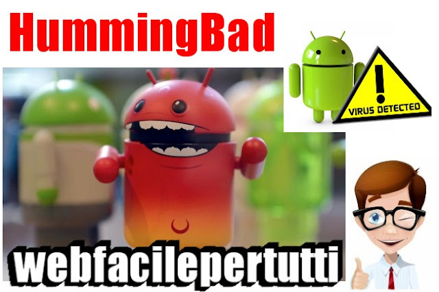 HummingBad  | Come Difendersi Dal Malware Che Potrebbe Colpire 80 Milioni Di Smartphone e Tablet Nel Mondo