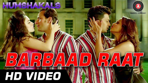 Barbaad Raat - Humshakals (2014) Full Music Video Song Free Download And Watch Online at worldfree4u.com