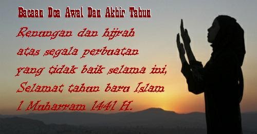 Bacaan doa awal tahun dan akhir tahun hijriyah