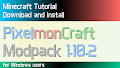 HOW TO INSTALL<br>PixelmonCraft Modpack [<b>1.10.2</b>]<br>▽