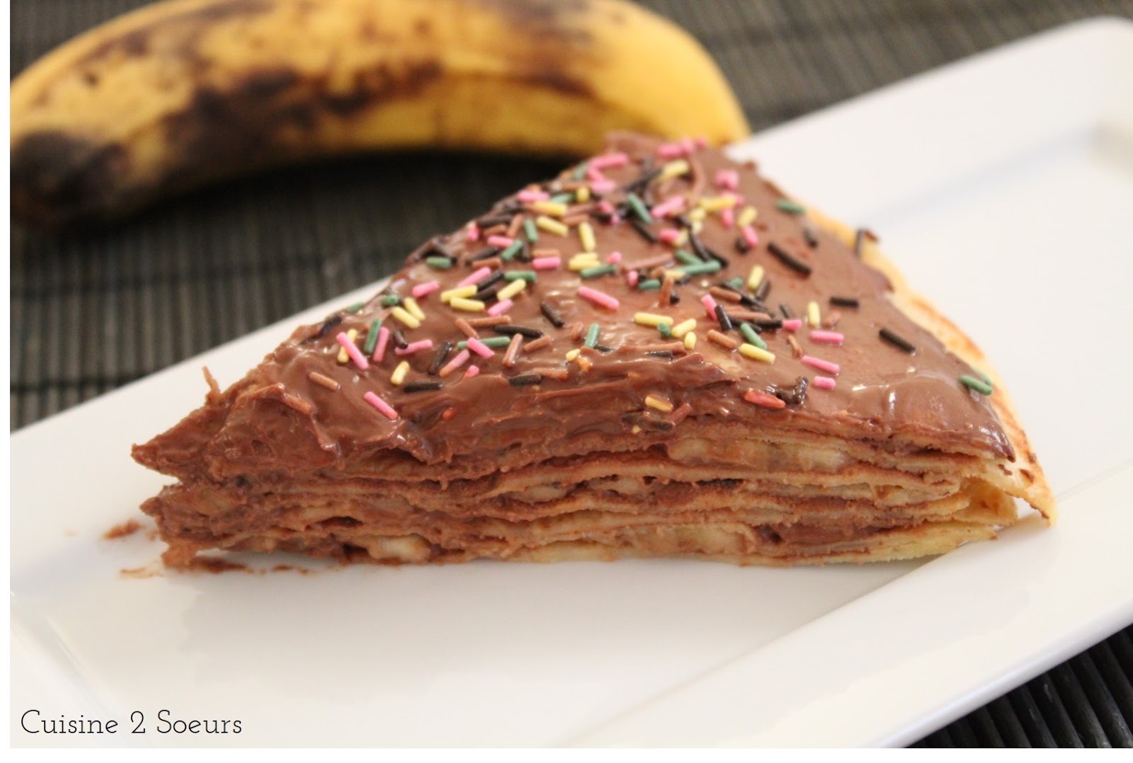 Cuisine 2 Soeurs: Gâteau de crêpes chocolat-banane