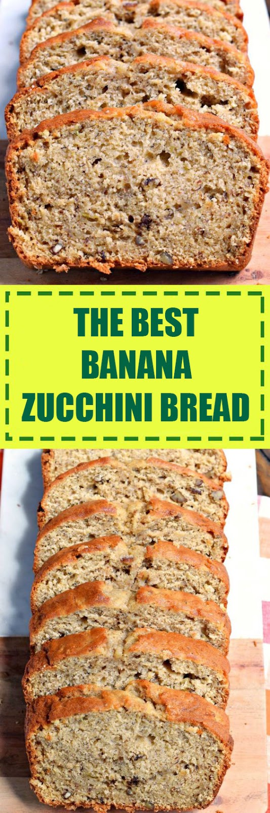The Best Banana Zucchini Bread The Best Banana Zucchini Bread