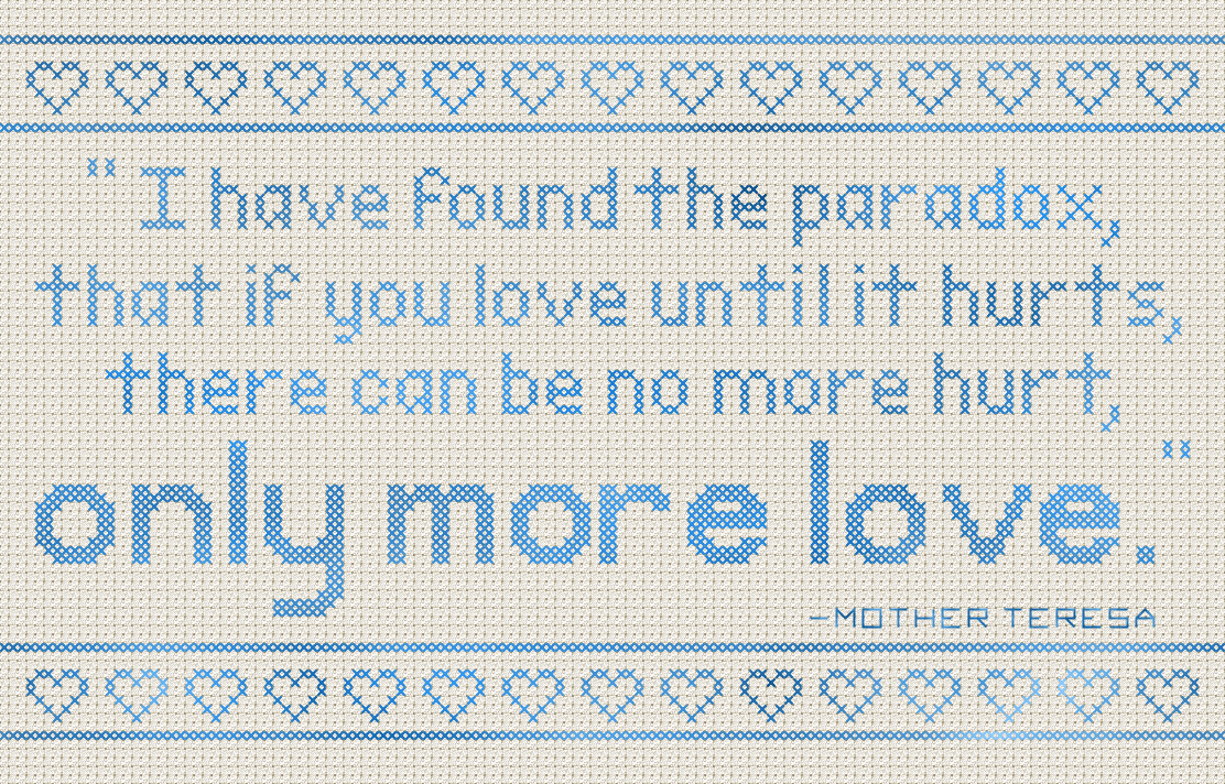 Mother Teresa Quote Cross stitch pattern "