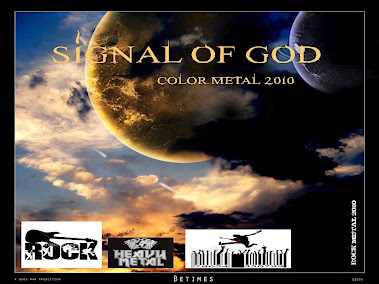 SIGNAL OF GOD - COLOR METAL