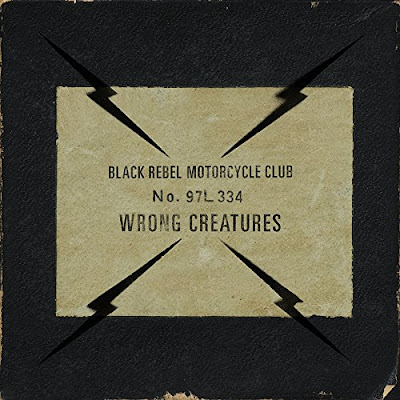 Wrong Creatures Black Rebel Motorcycle Club Band Album