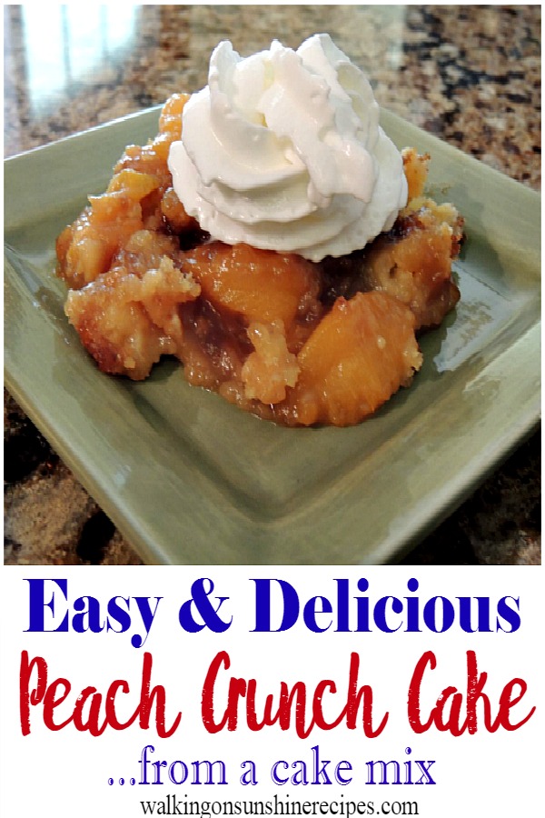 Recipe Peach Crunch Cake Walking on Sunshine