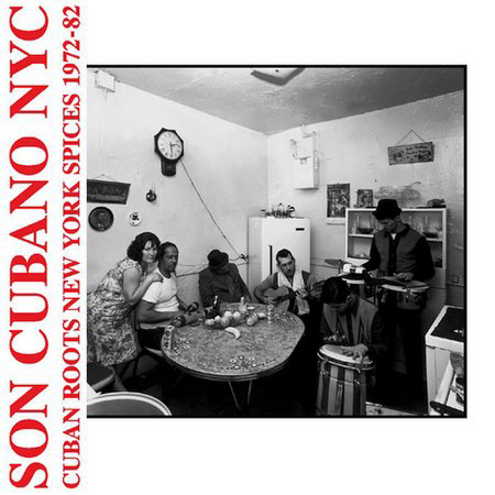 L'Ostia: Son Cubano NYC - Cuban Roots New York Spices 1972-82