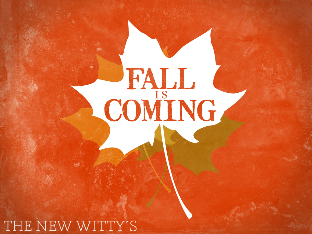 Fall is Coming /// Freebie - The New Wittys