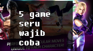 5 game seru wajib coba