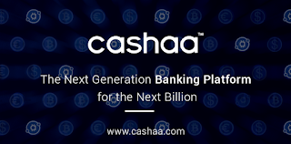 Cashaa - The Next Generation Banking Platform