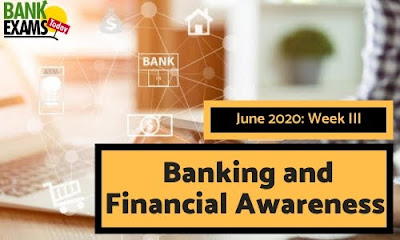 Banking and Financial Awareness June 2020: Week III