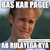 Killer Attitude "Ab Rulayega kya Pagle"Jokes