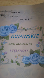 Kujawskie sny, marzenia i tęsknoty"