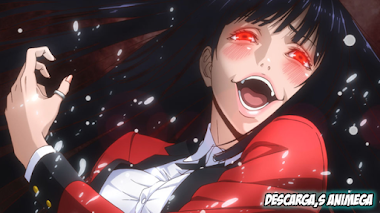 Kakegurui 12/12 Audio: Japones Sub: Español Servidor: Mega