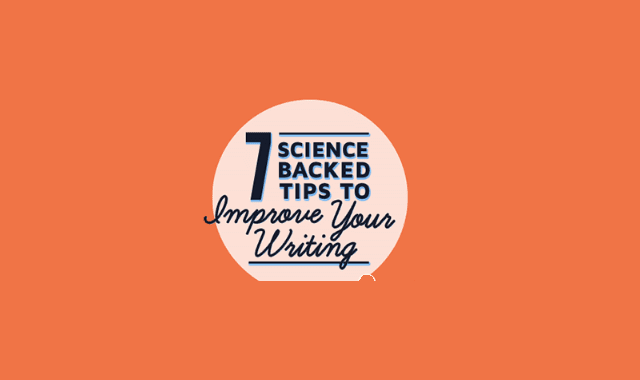 7 Science-Backed Tips to Improve Your Writing