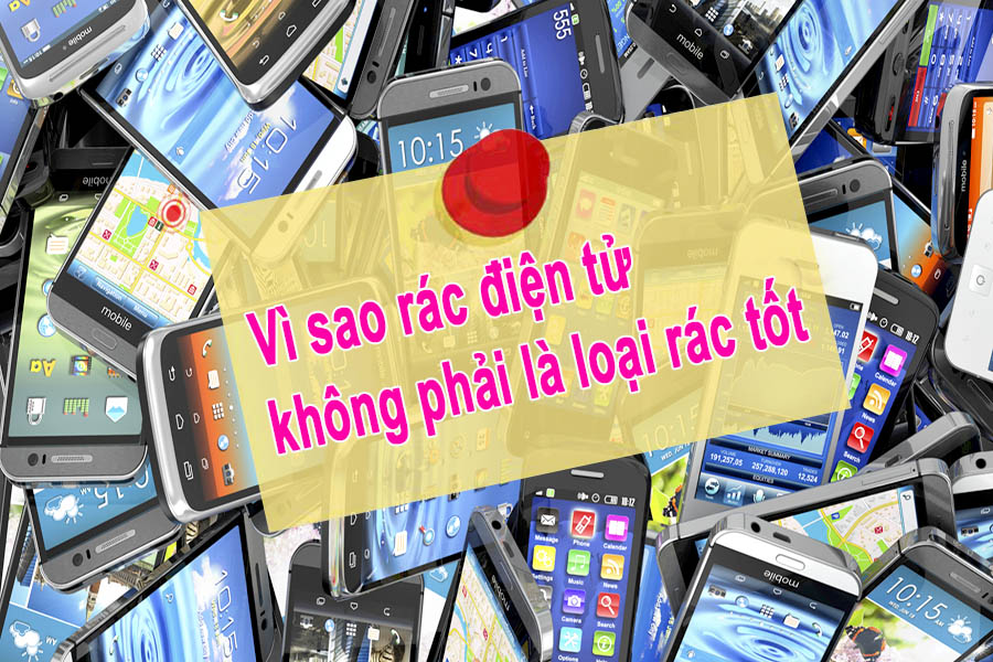 Chính sách tái chế của các hãng điện tử hiện nay Chính sách tái chế của các hãng điện tử hiện nay