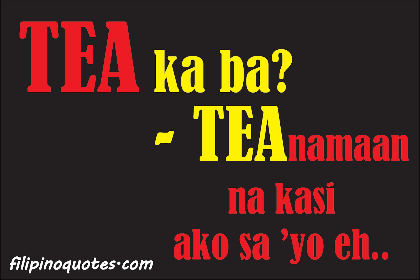 Funny PickUp Lines - Tagalog Love Quotes