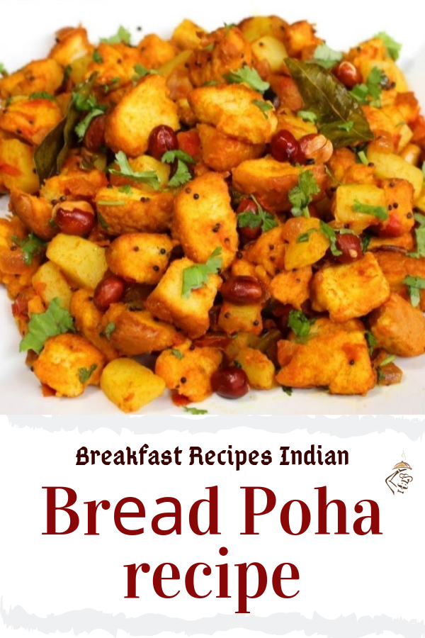 Breakfast Recipes Indian | Brеаd Poha recipe - Go Food