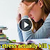 Does Stress Really Shortens Our Life Span By 4 Years?