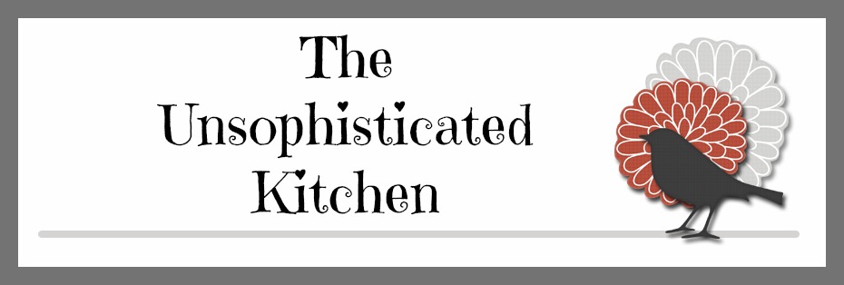 The Unsophisticated Kitchen