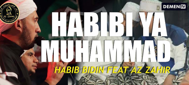 Lirik lagu HABIBI YA MUHAMMAD - Az Zahir Azzahir Pekalongan - ANEKA LAGU