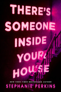 https://www.goodreads.com/book/show/15797848-there-s-someone-inside-your-house?ac=1&from_search=true