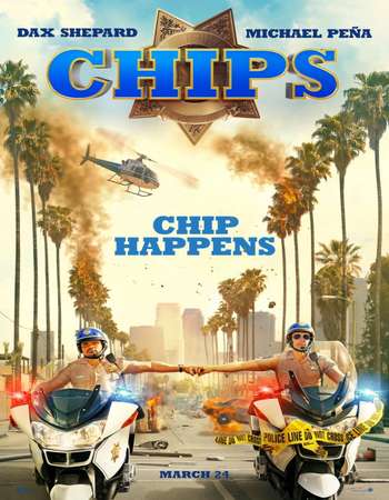 CHIPS 2017 English 700MB HDCAM x264 Free Download Google Drive Watch Online downloadhub.in