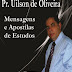 Mensagens e Apostilas de Estudos - Uilson de Oliveira