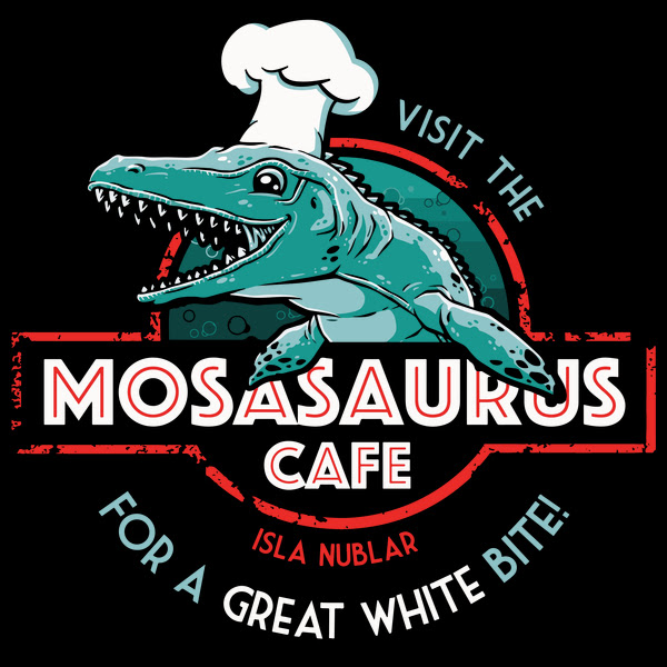 Today's T: 今日のジュラシック・ワールドのモササウルス・カフェにいらっしゃい ! ! Tシャツ