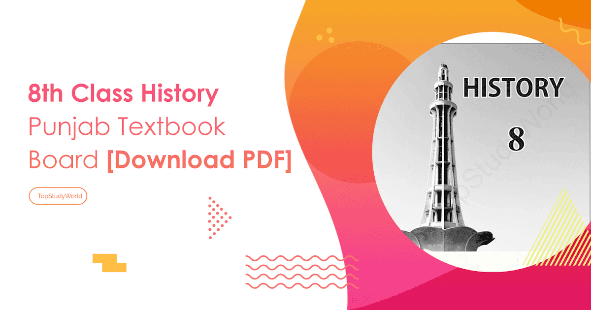 8th Class History Punjab Textbook Board [Download PDF] Top Study World