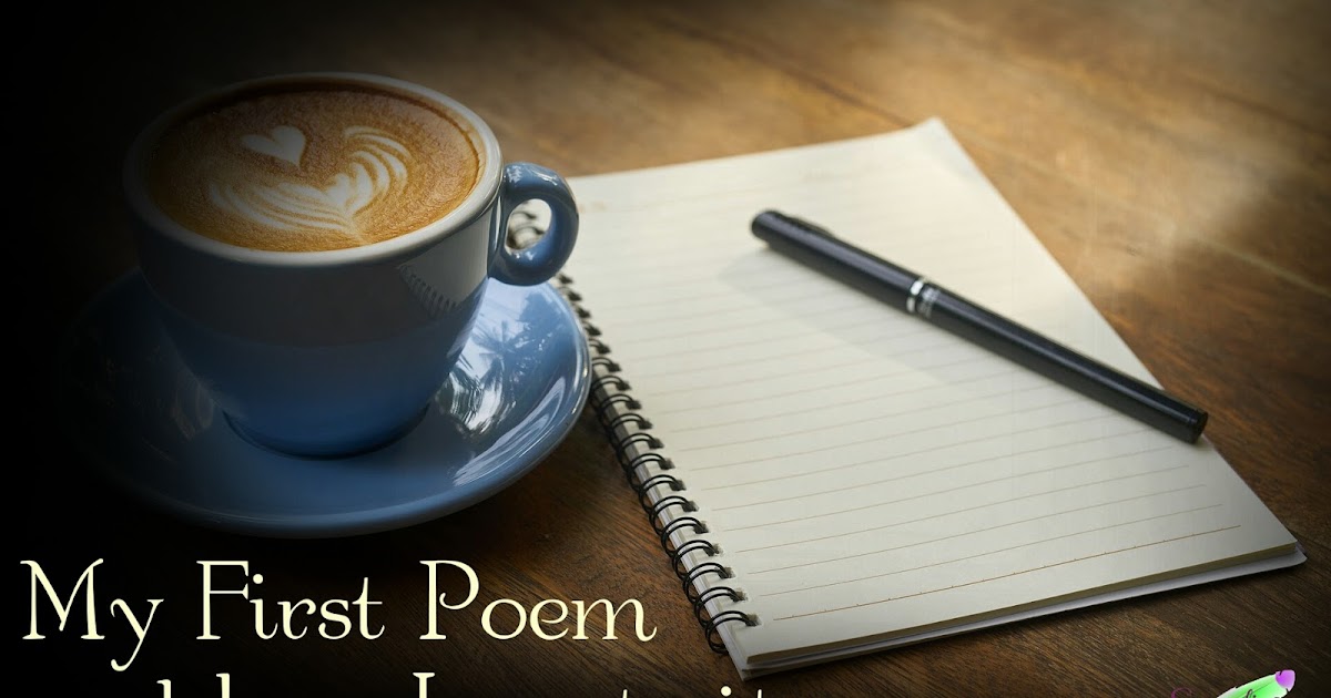 My first poem and how I wrote it