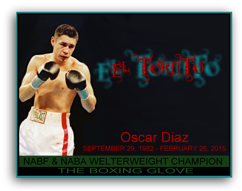 The Boxing Glove Oscar "El Torito" Diaz Welterweight Champion Passes