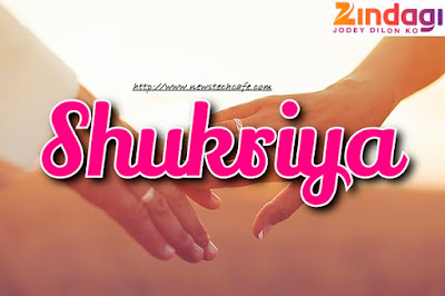 'Shukriya' Upcoming Zindagi Tv Reality Show