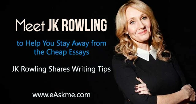 Meet JK Rowling to Help You Stay Away from the Cheap Essays : eAskme