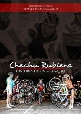 Chechu Rubiera - Historia de un Gregario