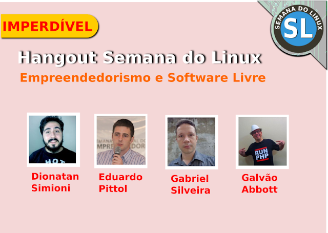 Lembrete Hangout Semana do Linux Empreeendedorismo com Software Livre - 31/03/16 as 20h Lembrete Hangout Semana do Linux Empreeendedorismo com Software Livre - 31/03/16 as 20h
