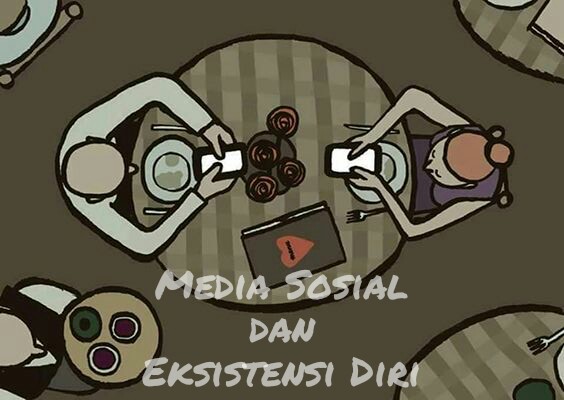 Media Sosial dan Eksistensi Diri