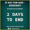 DAY 8: IF NOT FOR GOD GIVEAWAY 