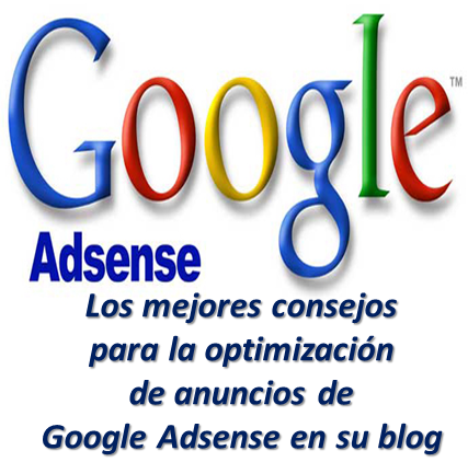 Los mejores consejos para la optimización de anuncios de Google Adsense en su blog