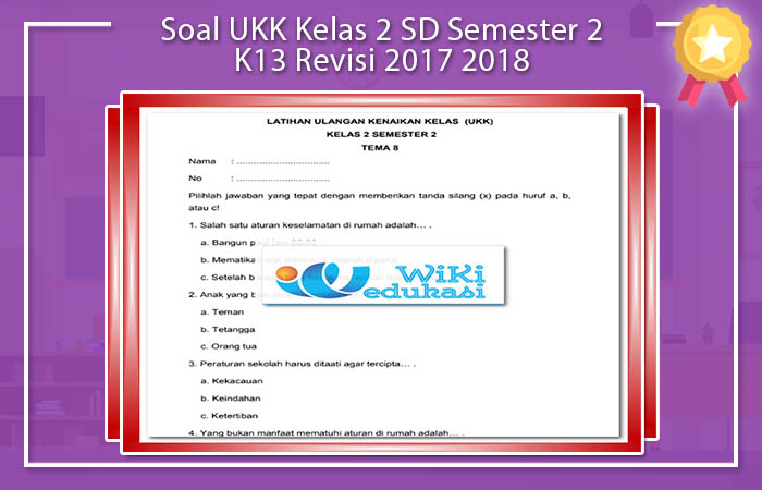 Soal Ukk Kelas 2 Sd Semester 2 K13 Revisi 2020 2020 Blog Paperplane
