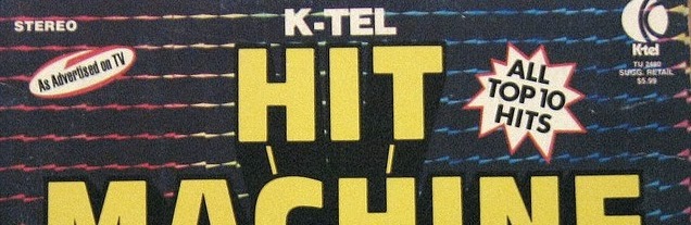 K-Tel Kollection 1973-1983: HIT MACHINE [1976]