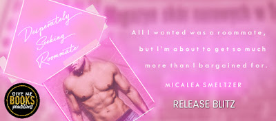 Desperately Seeking Roommate by Micalea Smeltzer Release Review + Giveaway